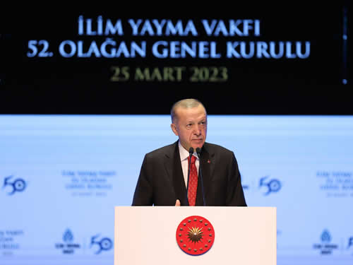 Cumhurbaşkanı Erdoğan, İlim Yayma Vakfı 52. Genel Kurulu’na katıldı