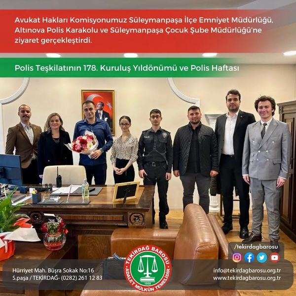 Polis Teşkilatının 178. Kuruluş Yıldönümü ve Polis Haftası dolayısıyla Avukat Hakları Komisyonu
