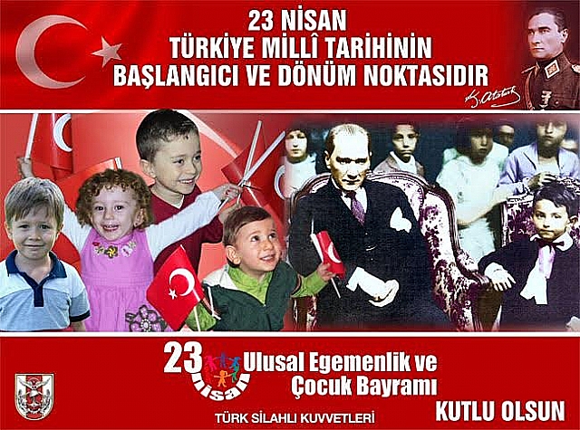 23 NİSAN ULUSAL EGEMENLİK VE ÇOCUK BAYRAMI