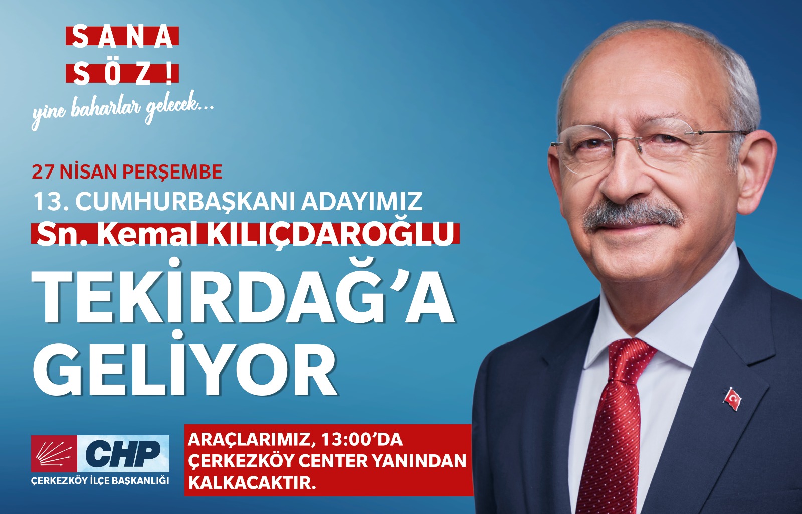 KEMAL KILIÇDAROĞLU TEKİRDAĞ’A GELİYOR