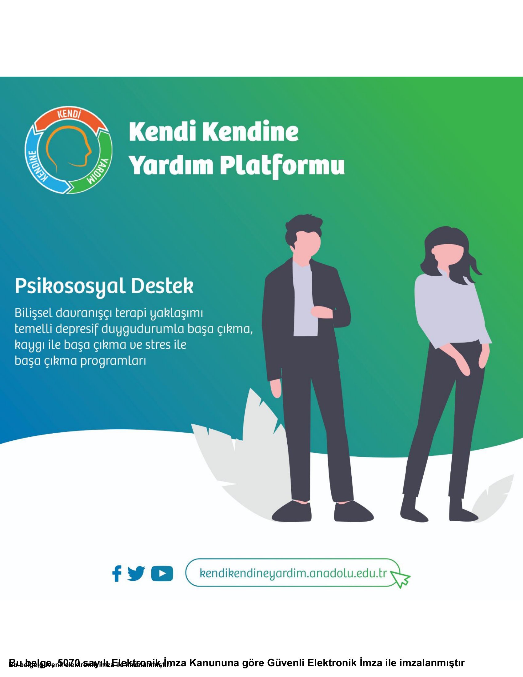 “Kendi Kendine Yardım Destek Platformu”