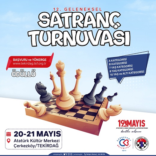 12. GELENEKSEL SATRANÇ TURNUVASI KAYITLARI BAŞLIYOR