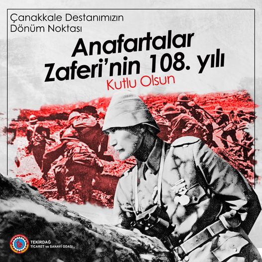 Bağımsızlığımızın temelleri 108 yıl önce Anafartalar’da destansı bir zaferle atıldı.