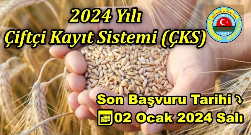 2024 yılı ÇKS başvuruları 2 Ocak 2024 (Salı) günü sona erecek