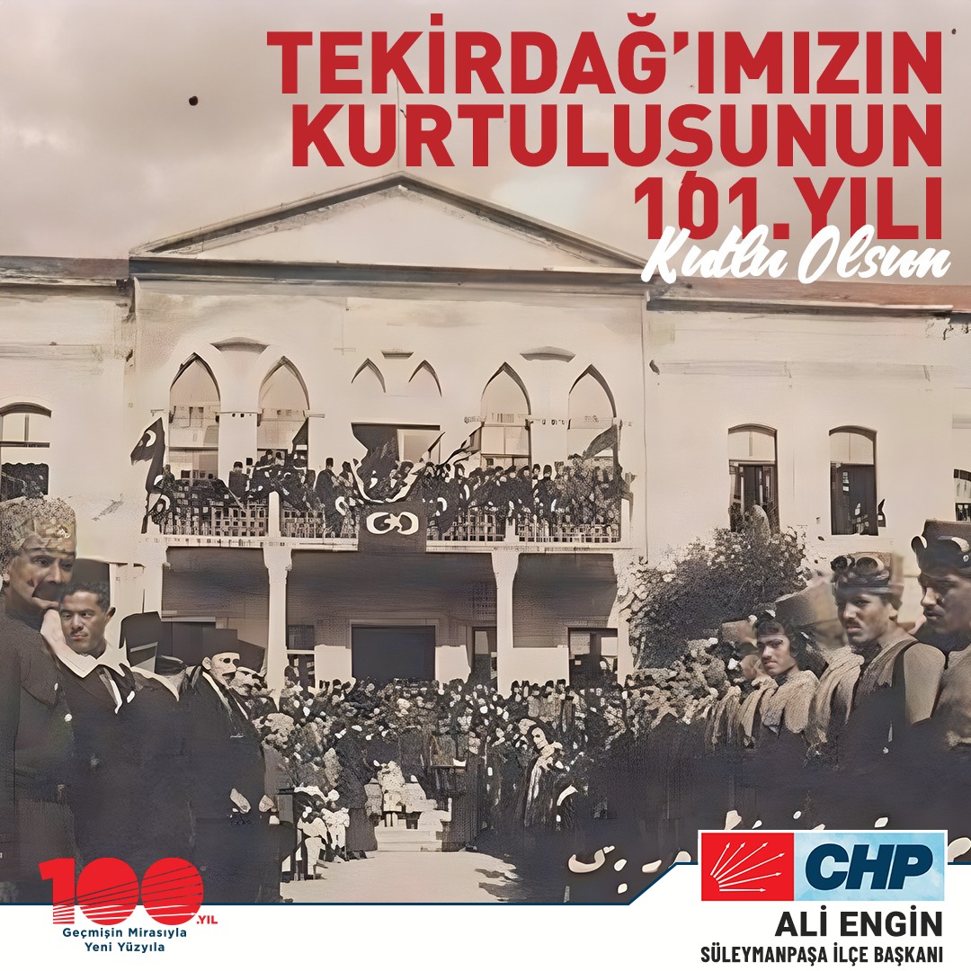 CHP SÜLEYMANPAŞA İLÇE BAŞKANI ALİ ENGİN’İN 13 KASIM TEBRİĞİ