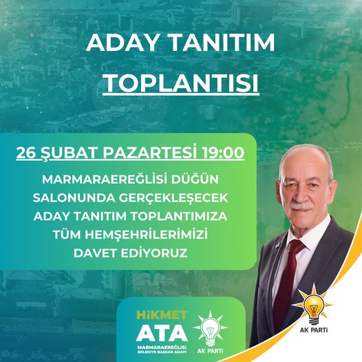 MARMARAEREĞLİSİ MECLİS ÜYESİ ADAYLARI TANITIM TOPLANTISI