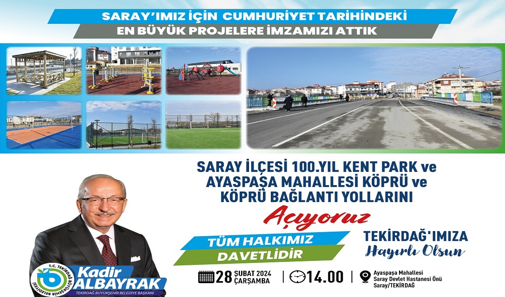 BÜYÜKŞEHİR’DEN SARAY’A MODERN KENT PARK-SOSYAL TESİS VE KÖPRÜ