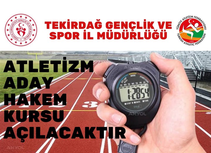 ATLETİZM ADAY HAKEM KURSU AÇILIYOR.