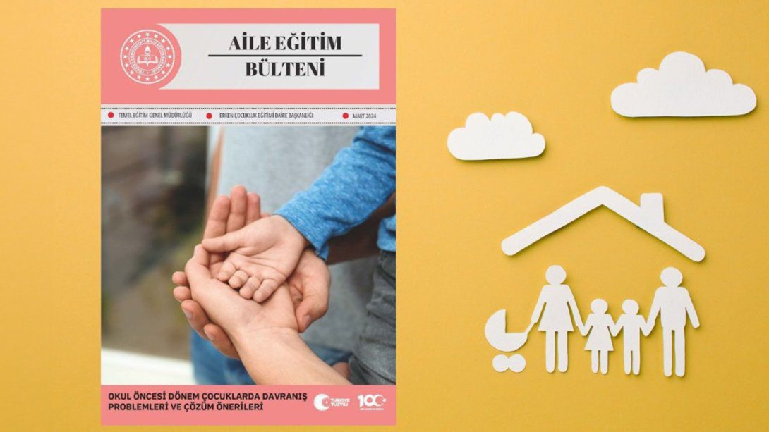 “Aile Eğitim Bülteni” Mart Sayısı Yayımlandı