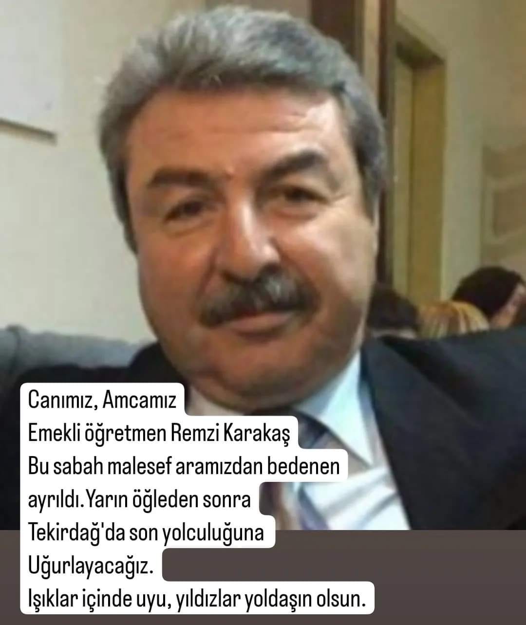 Remzi Karakaş vefat etti