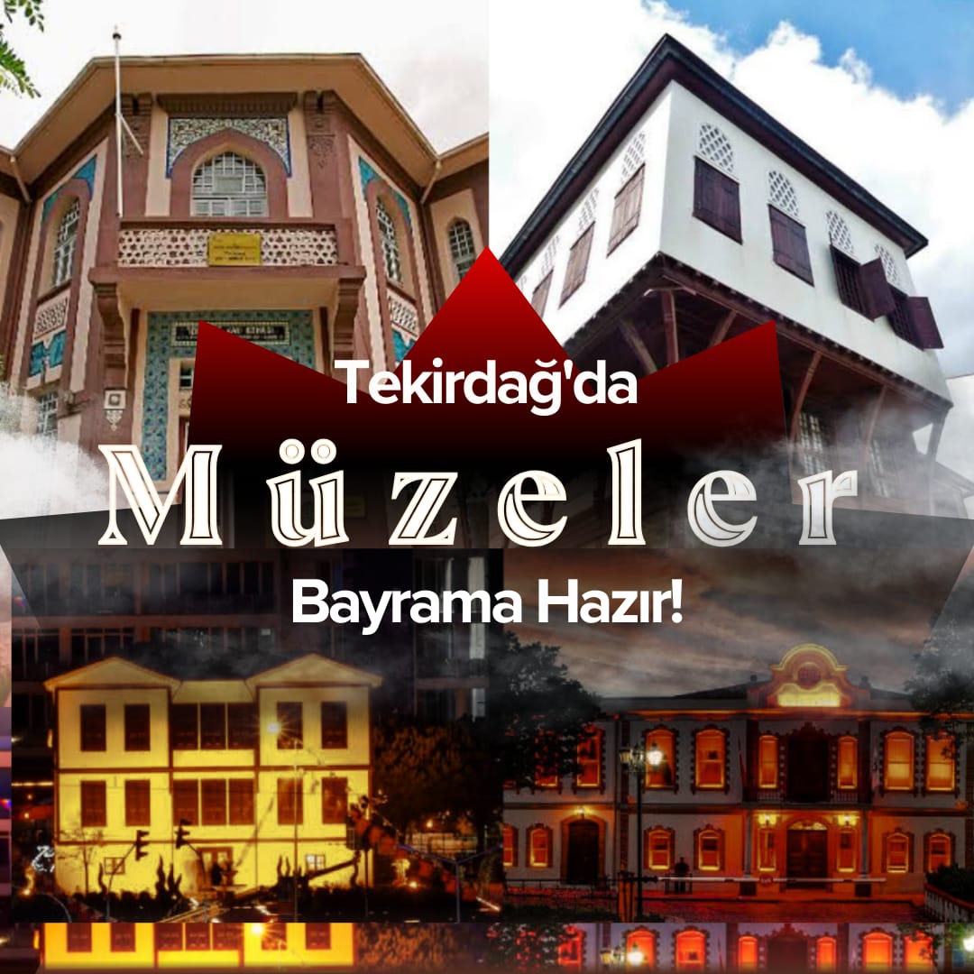 Bayram süresi boyunca müzelerimiz sizleri bekliyor…