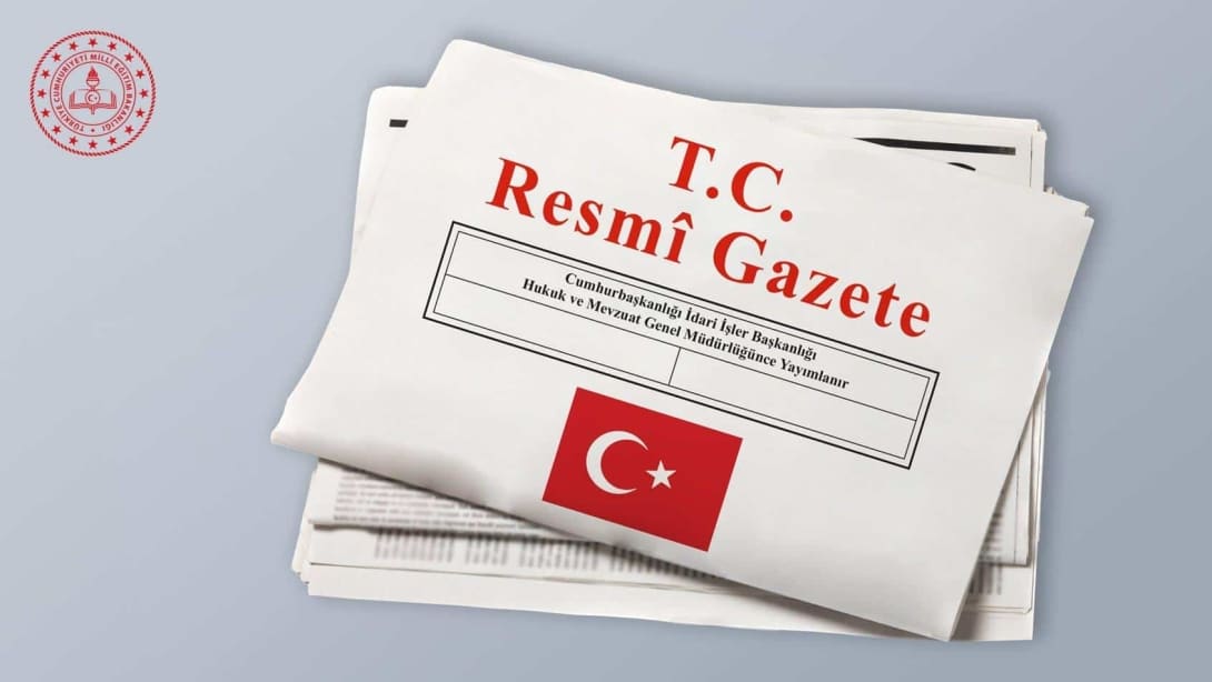 Sözleşmeli Öğretmen İstihdamına İlişkin Yönetmelik, Resmî Gazete’de Yayımlandı