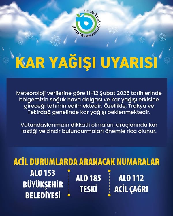 TEKİRDAĞ BÜYÜKŞEHİR BELEDİYESİNDEN KAR YAĞIŞI UYARISI