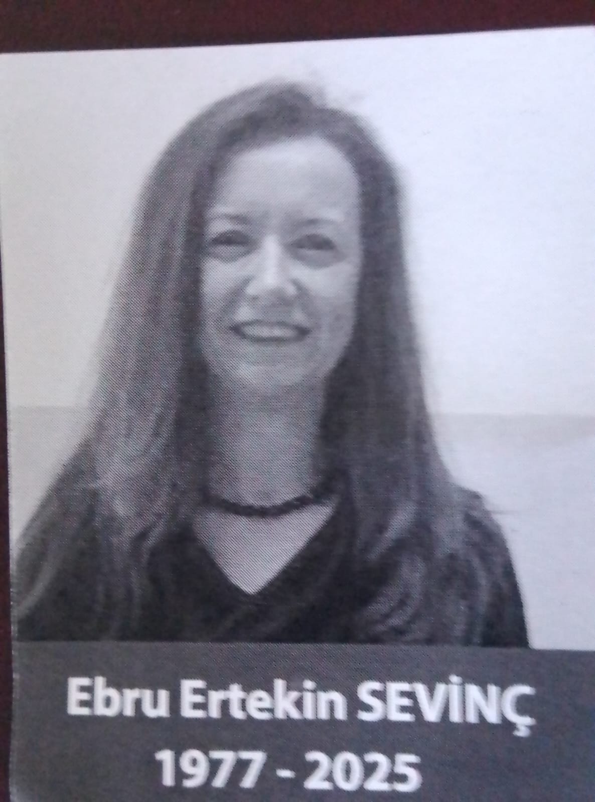 Ebru Ertekin Sevinç Vefat Etti