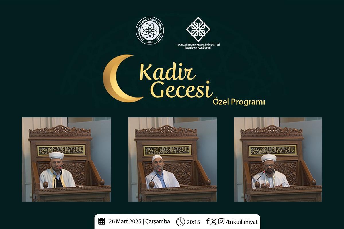 ÜNİVERSİTEMİZDE KADİR GECESİ ÖZEL PROGRAMI GERÇEKLEŞTİ