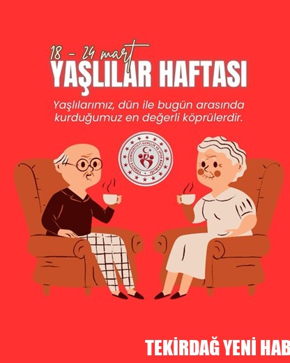 18-24 MART ULUSAL YAŞLILAR HAFTASI