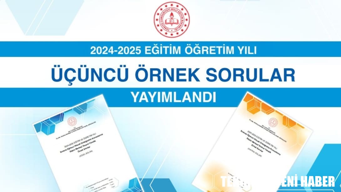 LGS Kapsamındaki Merkezî Sınava Yönelik Üçüncü Örnek Sorular ve Videolu Çözümleri Yayımlandı