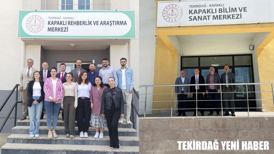 Kapaklıda Bulunan Özel Eğitim Okul ve Kurumlarına Ziyaretler Gerçekleştirildi