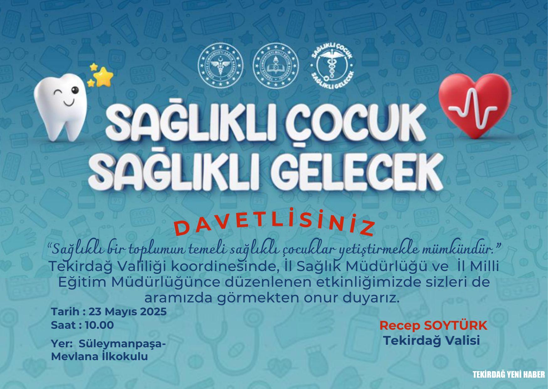 “Sağlıklı Çocuk, Sağlıklı Gelecek” Etkinliği 23 Mayıs’ta Süleymanpaşa’da Gerçekleşecek