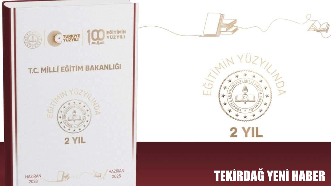 “Eğitimin Yüzyılında 2 Yıl” Bülteni Yayımlandı