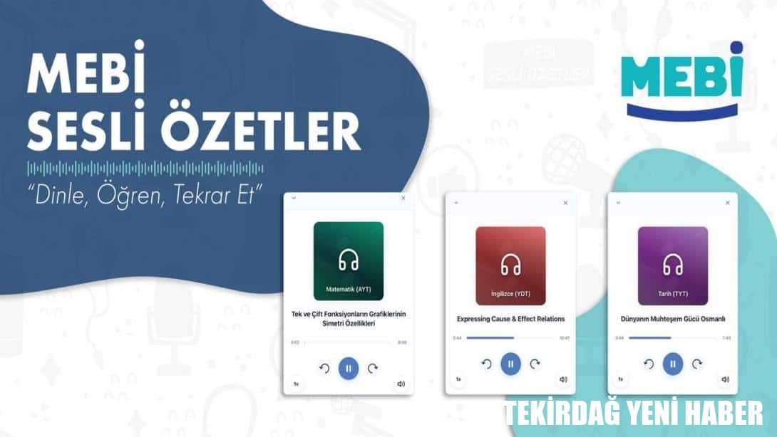 Bireysel Öğrenme Platformu “MEBİ”de Sesli Özet Özelliği