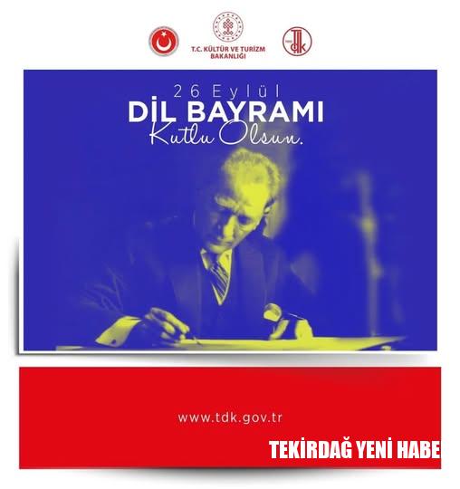 Tekirdağ İl Kültür Müdürlüğü’nden 26 Eylül Dil Bayramı Mesajı