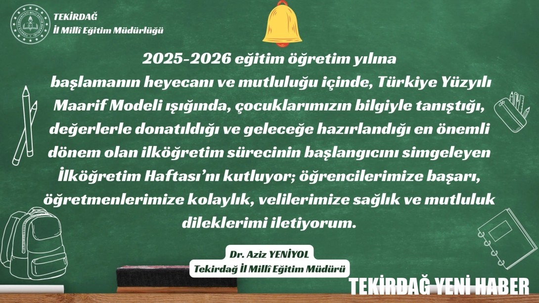 İl Millî Eğitim Müdürü Dr. Aziz Yeniyol’un İlköğretim Haftası Mesajı