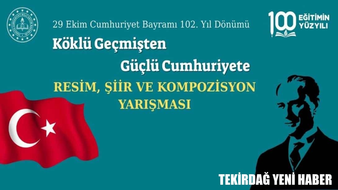 “Köklü Geçmişten Güçlü Cumhuriyete” Yarışması Başlıyor