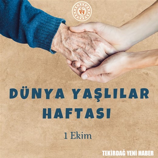 1 EKİM DÜNYA YAŞLILAR GÜNÜ