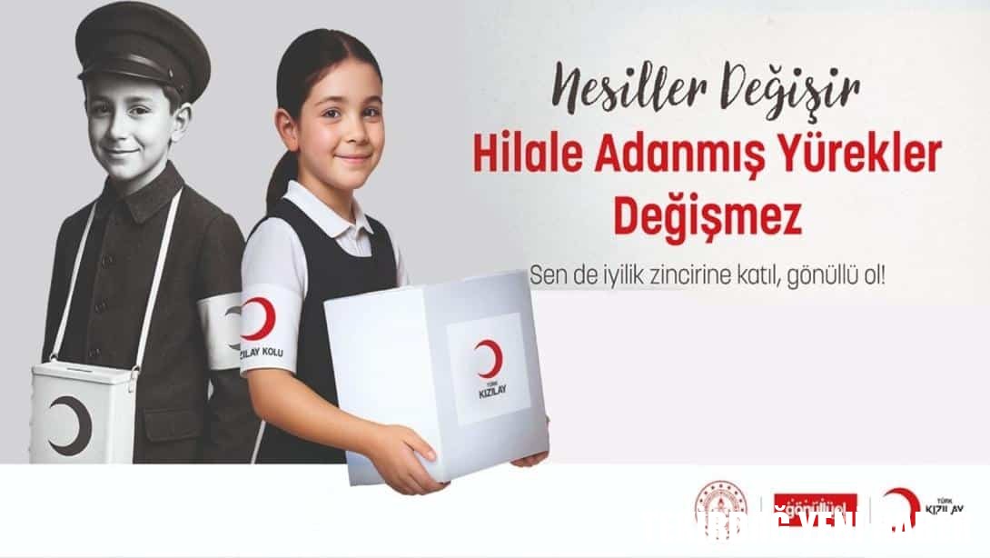 Kızılay Haftası, Okullarda “Nesiller Değişir, Hilale Adanmış Yürekler Değişmez” Temasıyla Kutlanacak