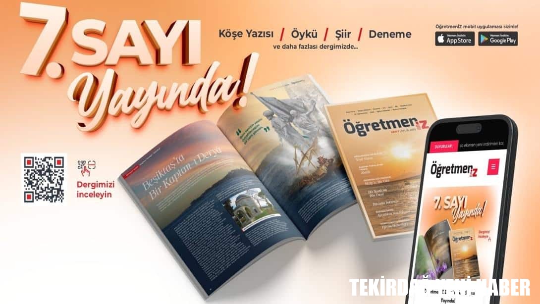“Öğretmeniz” Dergisinin 7. Sayısı Yayımlandı