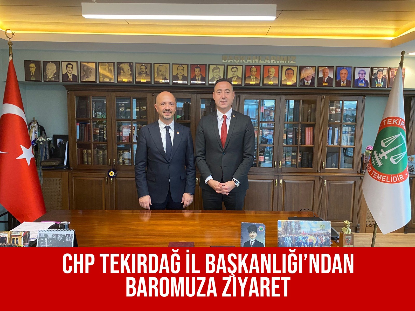 CHP Tekirdağ İl Başkanlığı’ndan Baroya Ziyaret
