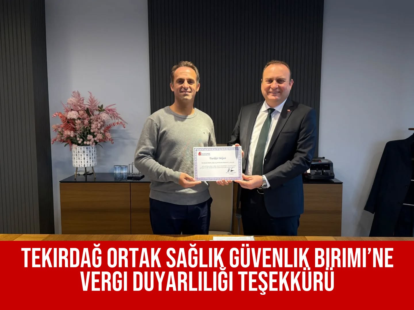 Tekirdağ Ortak Sağlık Güvenlik Birimi’ne Vergi Duyarlılığı Teşekkürü