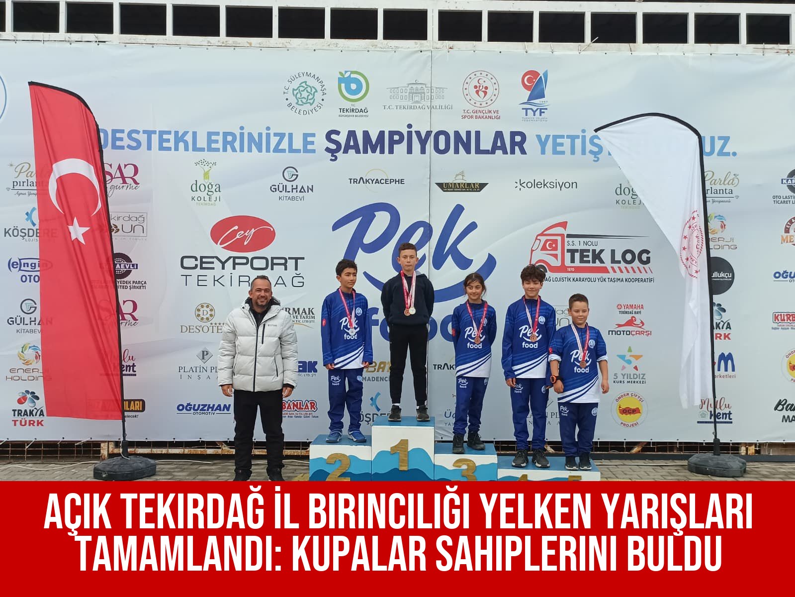 Açık Tekirdağ İl Birinciliği Yelken Yarışları Tamamlandı: Kupalar Sahiplerini Buldu