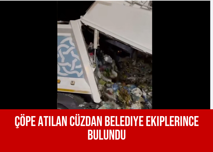 Çöpe atılan cüzdan belediye ekiplerince bulundu