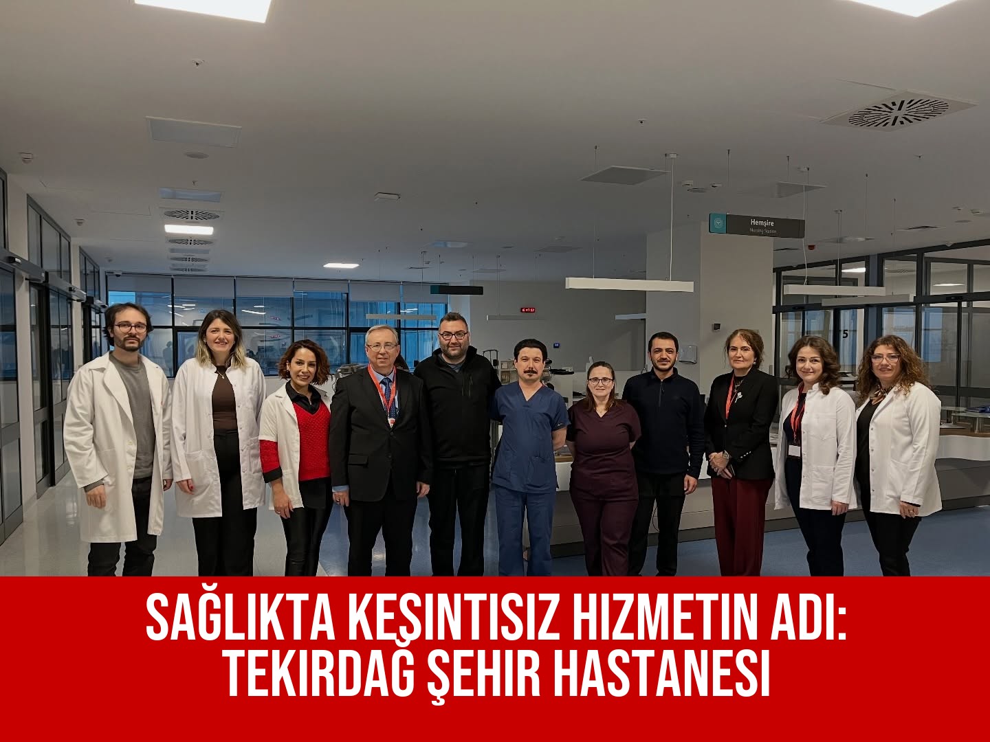 Sağlıkta Kesintisiz Hizmetin Adı: Tekirdağ Şehir Hastanesi