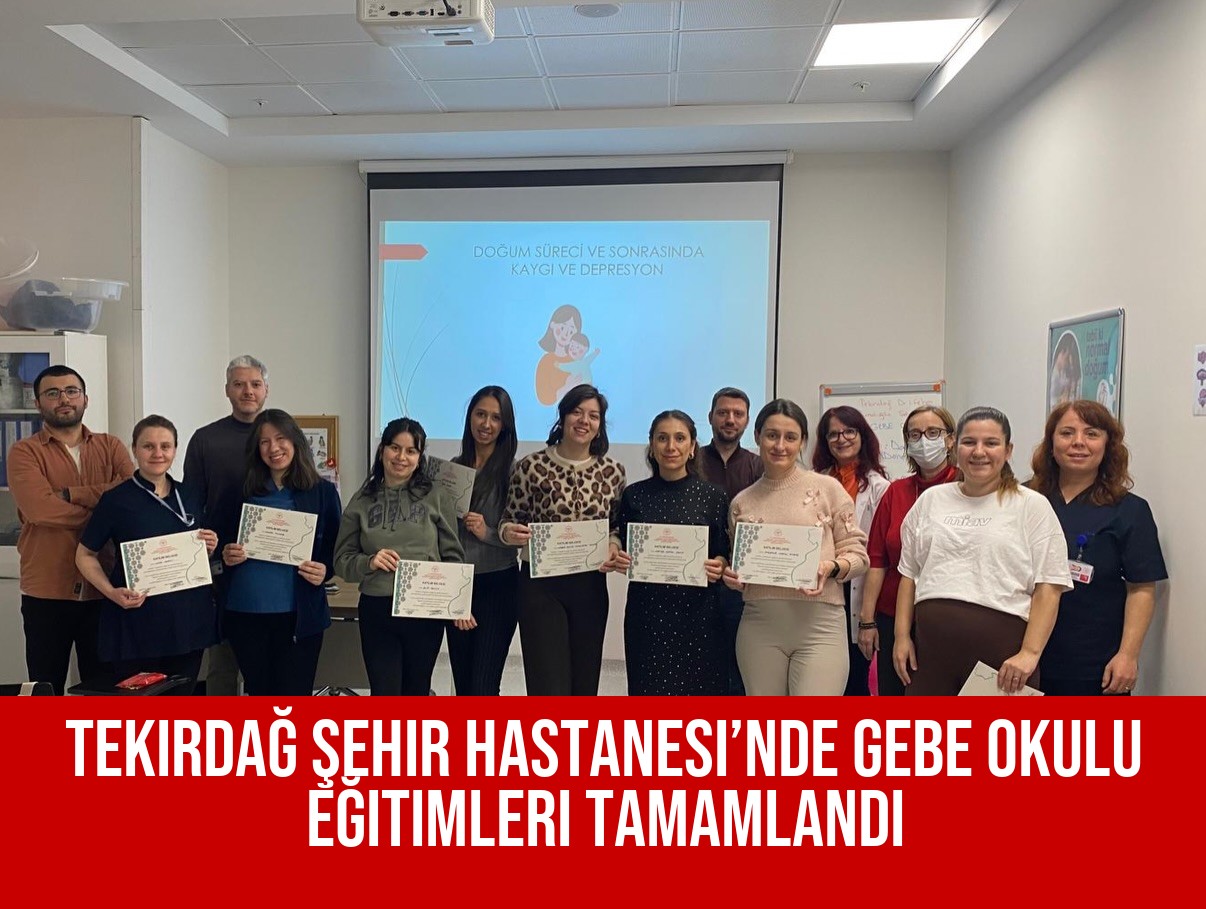 Tekirdağ Şehir Hastanesi’nde Gebe Okulu Eğitimleri Tamamlandı
