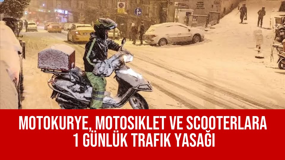 Motokurye, Motosiklet ve Scooterlara 1 Günlük Trafik Yasağı