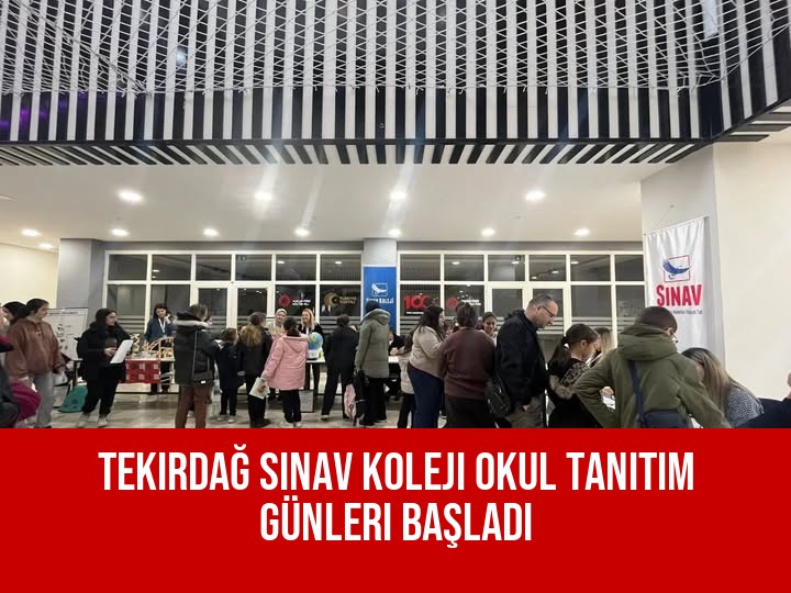Tekirdağ Sınav Koleji Okul Tanıtım Günleri Başladı