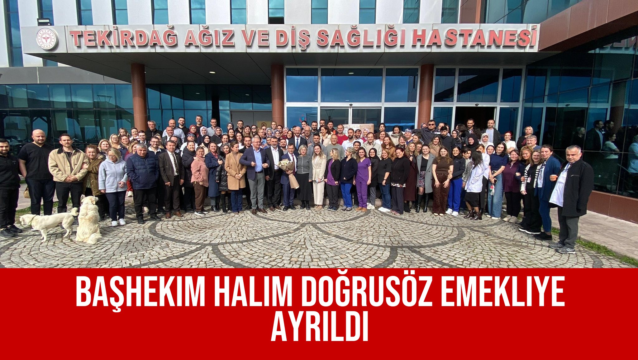 Başhekim Halim Doğrusöz Emekliye Ayrıldı