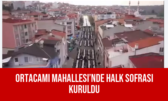 Ortacami Mahallesi’nde Halk Sofrası Kuruldu