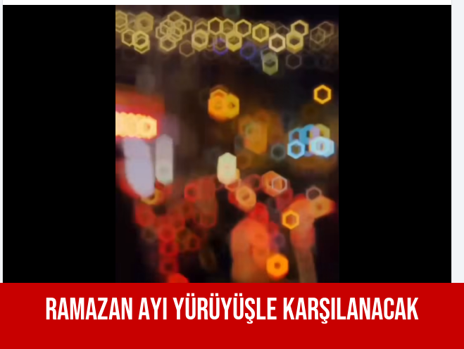 Ramazan Ayı Yürüyüşle Karşılanacak