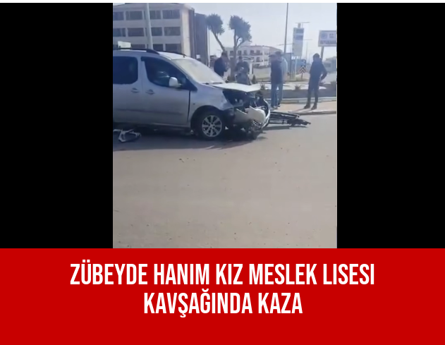 Zübeyde Hanım Kız Meslek Lisesi Kavşağında Kaza