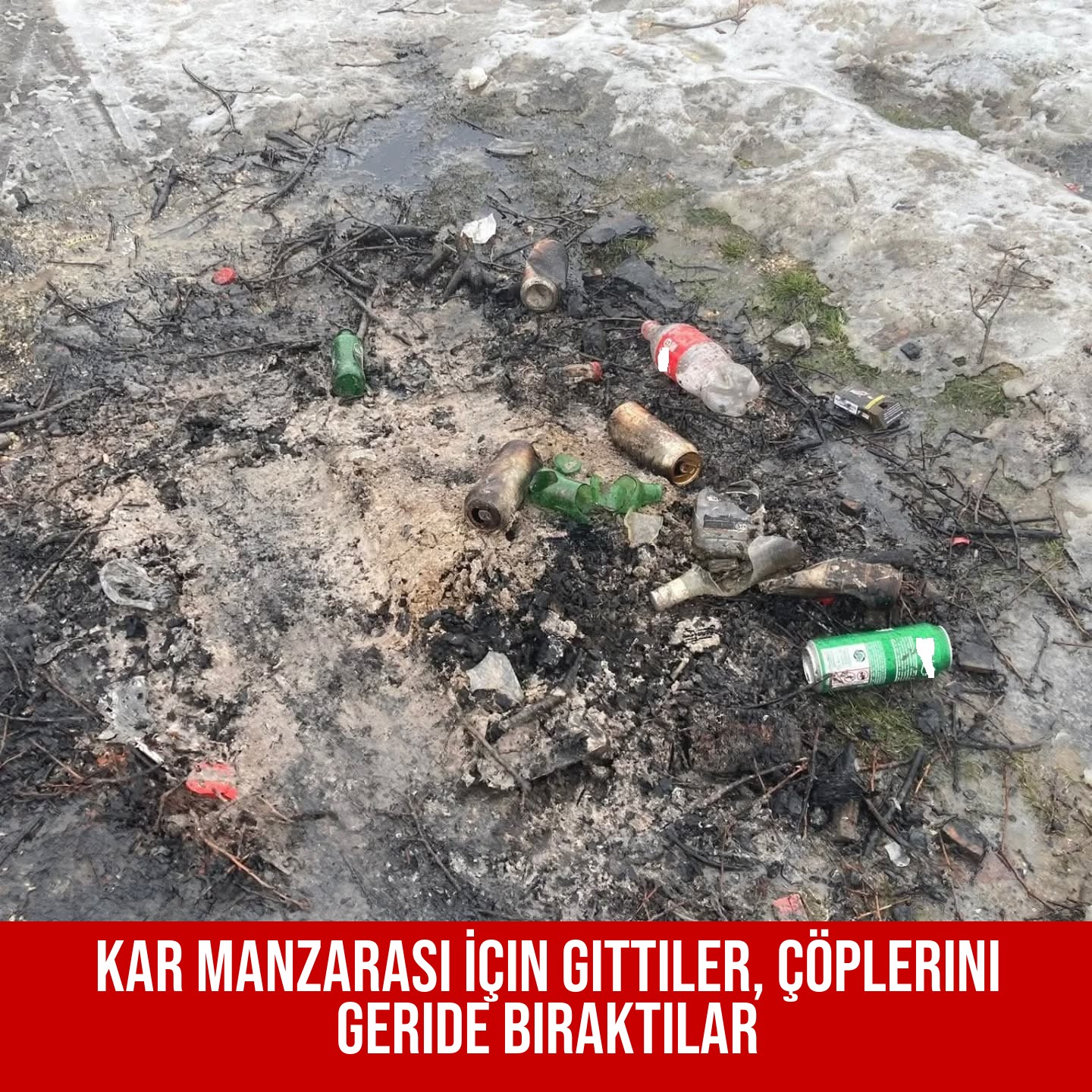 Kar Manzarası İçin Gittiler, Çöplerini Geride Bıraktılar