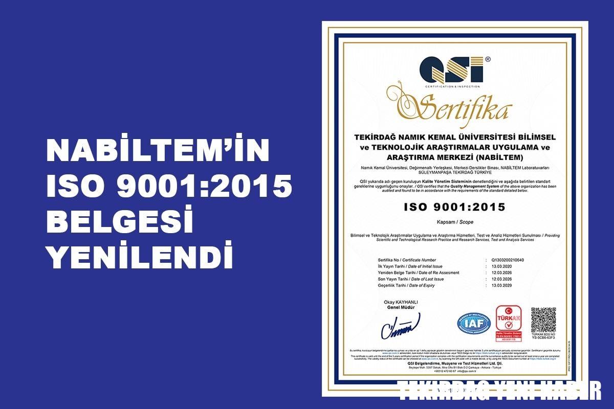TEKİRDAĞ NAMIK KEMAL ÜNİVERSİTESİ MERKEZ LABORATUVARI NABİLTEM’DE ISO 9001:2015 STANDARDI DEVAM EDECEK