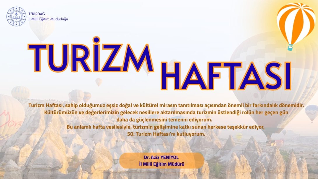 İl Millî Eğitim Müdürü Dr. Aziz Yeniyol’un Turizm Haftası Mesajı